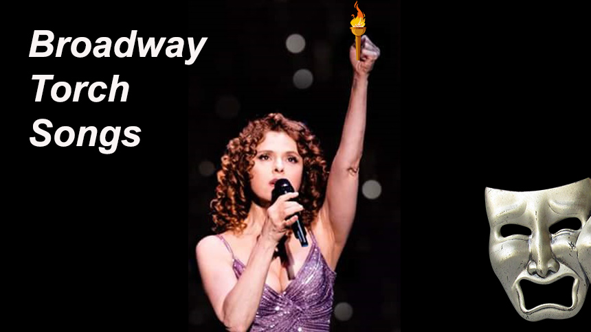 Friday Playlist: 25 Broadway Torch Songs to Belt or Cry A...