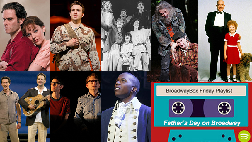 Friday Playlist: Father's Day on Broadway, 20 Songs About...