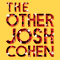 The Other Josh Cohen