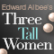 Three Tall Women