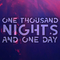 One Thousand Nights and One Day