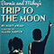 Bernie and Mikey’s Trip to the Moon