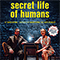 Secret Life Of Humans