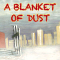 A Blanket of Dust