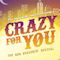 Crazy for You: A 25th Anniversary Concert