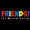 Friends! The Musical Parody