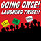 Going Once! Laughing Twice!!