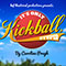 It's Only Kickball, Stupid