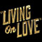 Living on Love