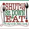 Shut Up Sit Down and Eat