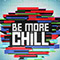 Be More Chill