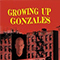 Growing Up Gonzales