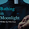 Bathing in Moonlight