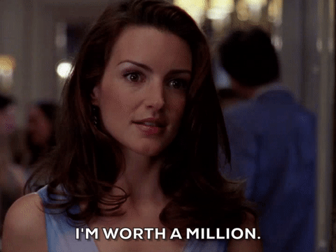 Charlotte Sex and the City GIF- Prenup-I'm worth a million gif