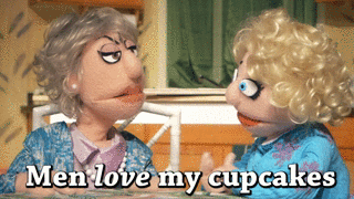 Golden Girls GIF- Puppet- Men Love My Cupcakes