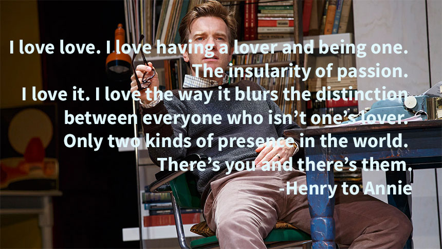 The Real Thing- Broadway- Quotes- Ewan McGregor