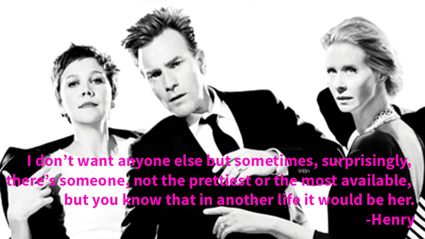 The Real Thing- Broadway- Quotes- Cynthia Nixon- Ewan McGregor- Maggie Gyllenhaal