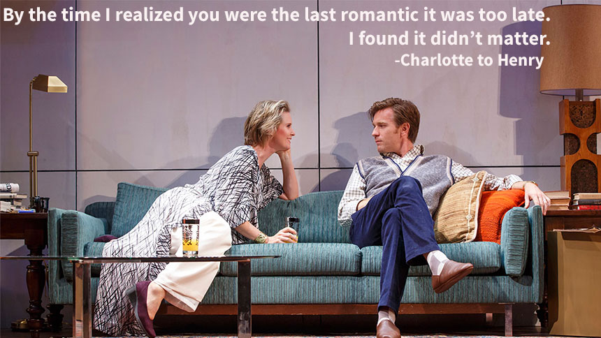 The Real Thing- Broadway- Quotes- Cynthia Nixon